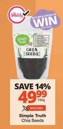 Checkers Simple Truth Chia Seeds offer