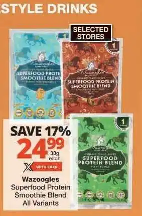 Checkers Wazoogles Superfood Protein Smoothie Blend offer