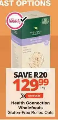 Checkers Health Connection Wholefoods Gluten-Free Rolled Oats offer