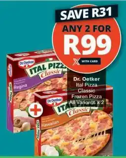 Checkers Dr Oetker Ital Pizza Classic offer