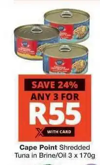Checkers Cape Point Shredded Tuna in Brine/Oil 3 x 170g offer