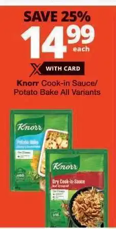 Checkers Knorr Cook-in Sauce/Potato Bake All Variants offer
