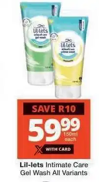 Checkers Lil-lets Intimate Care Gel Wash All Variants offer