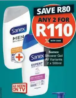 Checkers Sanex Shower Gel offer
