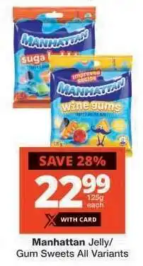 Checkers Manhattan Jelly/Gum Sweets All Variants offer