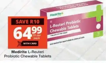 Checkers Medirite L-Reuteri Probiotic Chewable Tablets offer