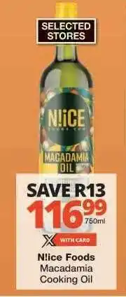 Checkers N!ce Foods Macadamia Cooking Oil offer