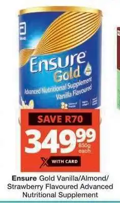 Checkers Ensure Gold Vanilla/Almond/Strawberry Flavoured Advanced Nutritional Supplement offer
