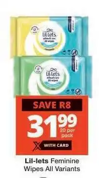 Checkers Lil-lets Feminine Wipes All Variants offer
