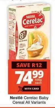 Checkers NESTLÉ CERELAC BABY CEREAL all variants offer