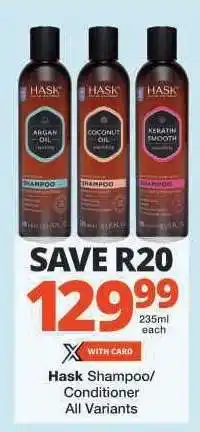 Checkers Hask Shampoo/Conditioner All Variants offer