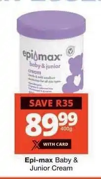 Checkers EPI-MAX BABY & JUNIOR CREAM offer