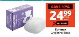 Checkers Epi-max Glycerine Soap offer