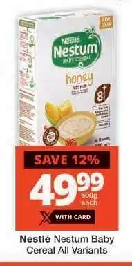 Checkers NESTLÉ NESTUM BABY CEREAL all variants offer