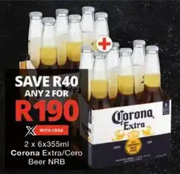 Checkers Corona Extra/ Cero Beer NRB offer