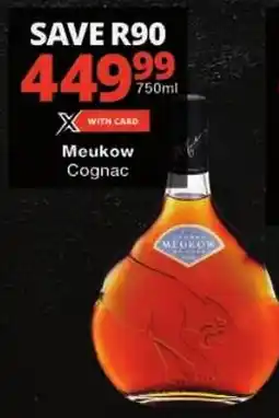 Checkers Meukow Cognac offer