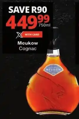 Checkers Meukow Cognac offer