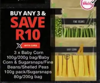 Checkers Baby Corn/ Baby Corn & Sugarsnaps/ Fine Beans/ Shelled Peas/ Sugarsnaps offer