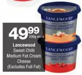 Checkers Lancewood Sweet Chilli Medium Fat Cream Cheese offer