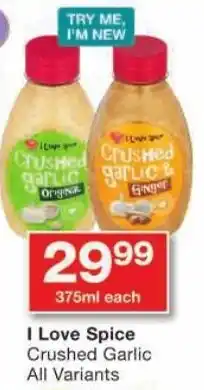 Checkers I Love Spice Crushed Garlic All Variants offer