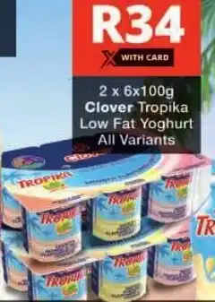 Checkers Clover Tropika Low Fat Yoghurt All Variants offer