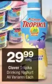 Checkers Clover Tropika Drinking Yoghurt All Variants offer
