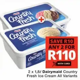 Checkers Dairymaid Country Fresh Ice Cream All Variants offer
