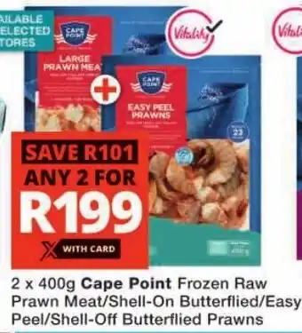 Checkers Cape Point Frozen Raw Prawn Meat/ Shell-On Butterflied/ Easy Peel/ Shell-Off Butterflied Prawns offer