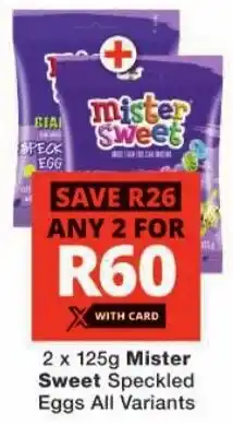 Checkers Mister Sweet Speckled Eggs All Variants offer