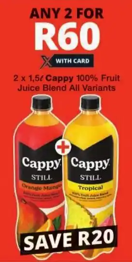 Checkers Cappy 100% Fruit Juice Blend All Variants offer