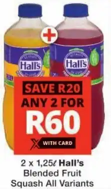 Checkers Hall's Blended Fruit Squash All Variants offer