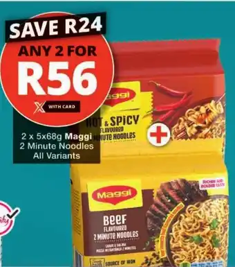 Checkers Maggi 2 Minute Noodles All Variants offer
