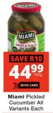 Checkers Miami Pickled Cucumber All Variants offer