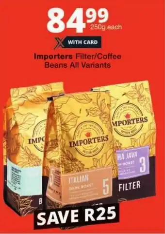Checkers Importers Filter/ Coffee Beans All Variants offer