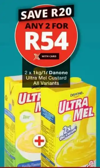 Checkers Danone Ultra Mel Custard All Variants offer