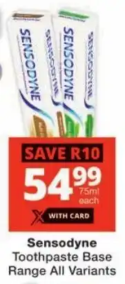 Checkers Sensodyne Toothpaste Base Range All Variants offer