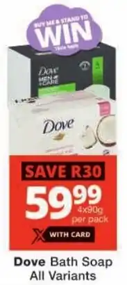 Checkers Dove Bath Soap All Variants offer