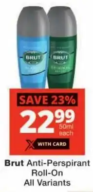 Checkers Brut Anti-Perspirant Roll-On All Variants offer