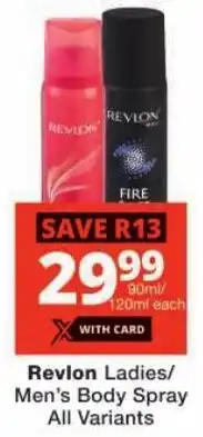 Checkers Revlon Ladies/ Men's Body Spray All Variants offer