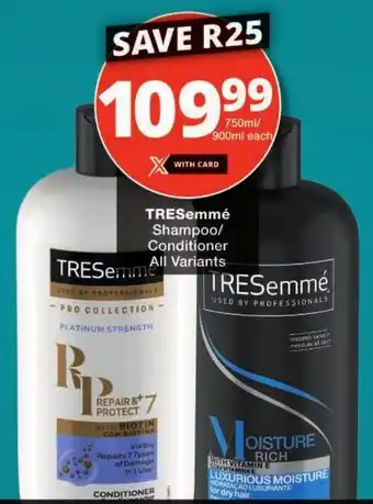 Checkers TRESemmé Shampoo/ Conditioner offer