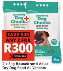 Checkers Housebrand Adult Dry Dog Food All Variants offer