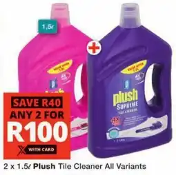 Checkers Plush Tile Cleaner All Variants offer