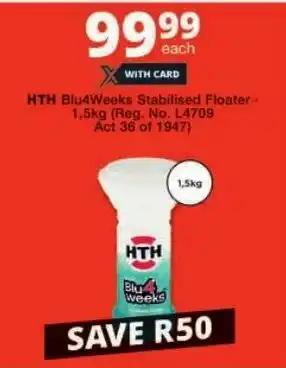 Checkers HTH Blu4Weeks Stabilised Floater offer