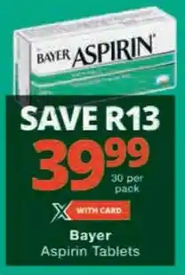 Checkers Hyper Bayer Aspirin Tablets offer