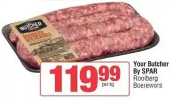 Spar Your Butcher By SPAR Rooiberg Boerewors offer