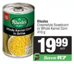 Spar Rhodes Creamstyle Sweetcorn or Whole Kernel Corn offer
