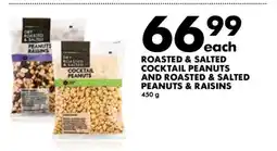 Woolworths Roasted & Salted Cocktail Peanuts and Roasted & Salted Peanuts & Raisins offer