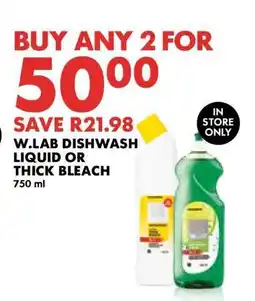Woolworths W.LAB DISHWASH LIQUID OR THICK BLEACH offer