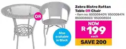 Game Zebra Bistro Rattan Table OR Chair offer