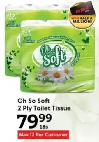 Oxford Freshmarket Oh So Soft 2 Ply Toilet Tissue offer